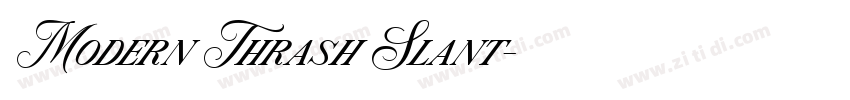 Modern Thrash Slant字体转换